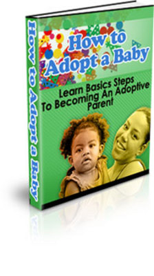 Product picture How to adopt a baby or child - Adoption ebooks