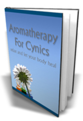 Product picture Aromatherapy for Cynics - Learn Aromatherapy
