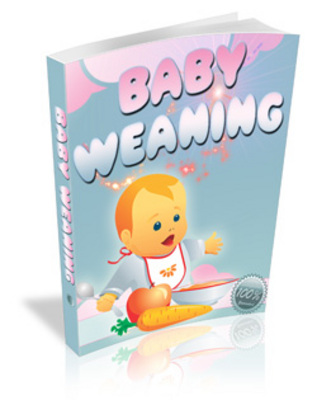 Product picture Baby Weaning - How to wean your baby